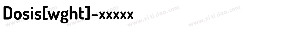 Dosis[wght]字体转换